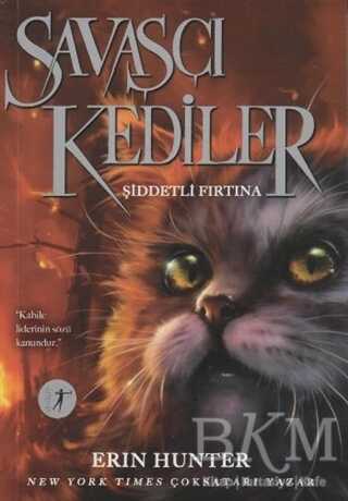 Savaşçı Kediler: Şiddetli Fırtına - Artemis Yayınları