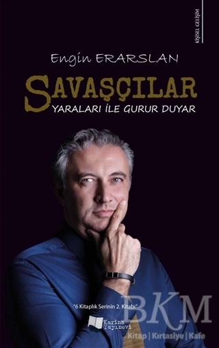 Savaşçılar Yaraları ile Gurur Duyar - Karina Yayınevi