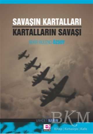 Savaşın Kartalları Kartalların Savaşı - E Yayınları