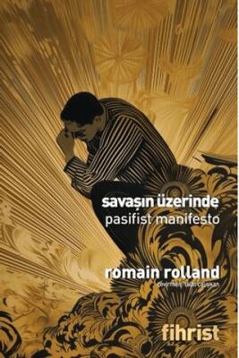 Savaşın Üzerinde Pasifist Manifesto - 1