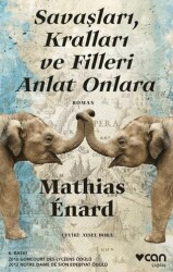 Savaşları, Kralları ve Filleri Anlat Onlara - Can Yayınları