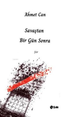 Savaştan Bir Gün Sonra - 1