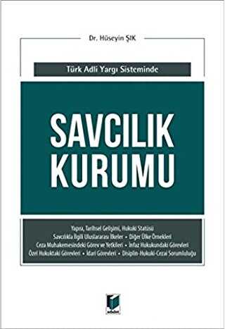 Savcılık Kurumu Türk Adli Yargı Sisteminde - Adalet Yayınevi