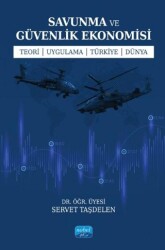 Savunma ve Güvenlik Ekonomisi - Nobel Akademik Yayıncılık
