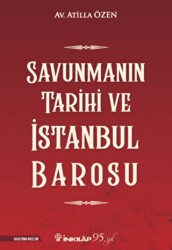 Savunmanın Tarihi ve İstanbul Barosu - İnkılap Kitabevi
