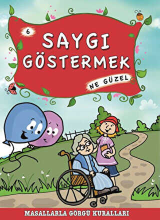 Saygı Göstermek Ne Güzel - Timaş Çocuk