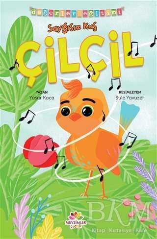 Saygısız Kuş Çilçil - Değerler Eğitimi - 2