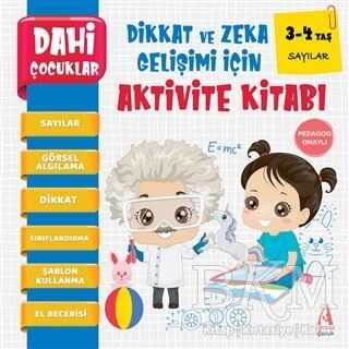 Sayılar - Dahi Çocuklar Dikkat ve Zeka Gelişimi İçin Aktivite Kitabı - Arunas Yayıncılık