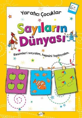 Sayıların Dünyası 6 Yaş - Yaratıcı Çocuklar kapağı