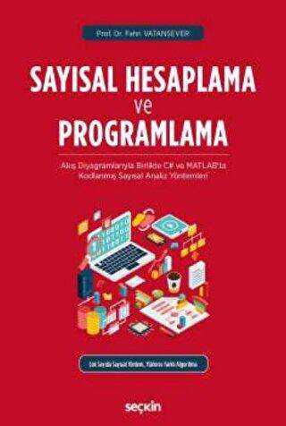 Sayısal Hesaplama ve Programlama - Seçkin Yayıncılık
