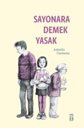 Sayonara Demek Yasak - Genç Timaş