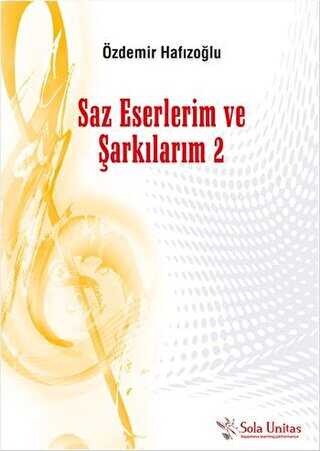 Saz Eserlerim ve Şarkılarım 2 - Sola Unitas