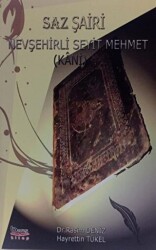 Saz Şairi Nevşehirli Seyit Mehmet Kani - Barış Kitap