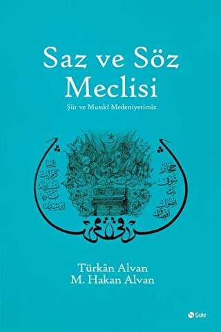 SAZ VE SÖZ MECLİSİ - Şule Yayınları