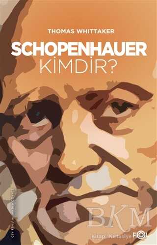 Schopenhauer Kimdir? - Fol Kitap