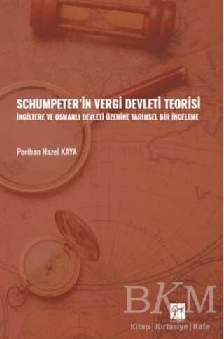 Schumpeter` in Vergi Devleti Teorisi - Gazi Kitabevi