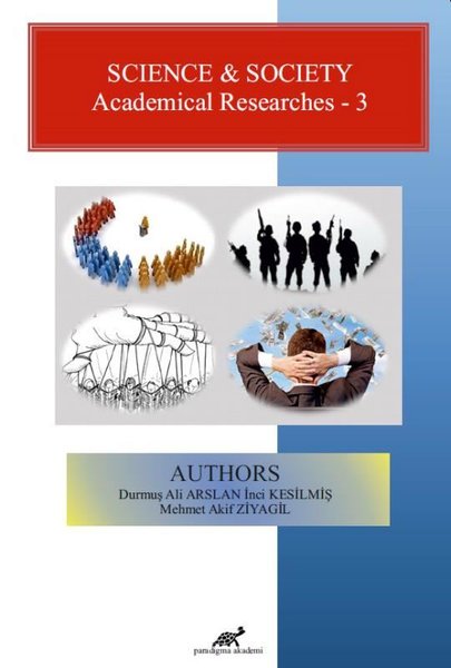 Science and Society - Academical Researches 3 - Paradigma Akademi Yayınları