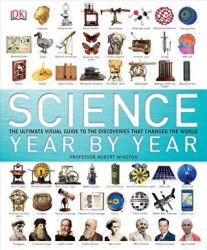 Science Year by Year - Dorling Kindersley Publishers LTD