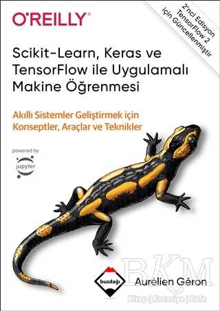 Scikit-Learn, Keras ve TensorFlow ile Uygulamalı Makine Öğrenmesi - Buzdağı Yayınevi