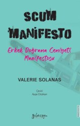 SCUM Manifesto - Erkek Doğrama Cemiyeti Manifestosu - Güldünya Yayınları