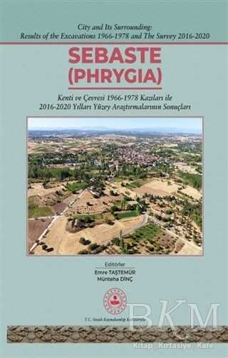 Sebaste Phrygia - Bilgin Kültür Sanat Yayınları