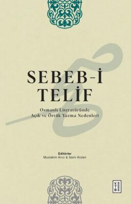 Sebeb-i Telif Osmanlı Literatu¨ru¨nde Açık ve Örtu¨k Yazma Nedenleri - 1
