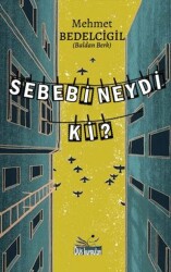 Sebebi Neydi ki? - Düş Kurguları Yayıncılık