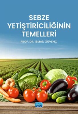 Sebze Yetiştiriciliğinin Temelleri - 1