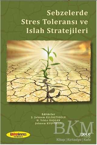 Sebzelerde Stres Toleransı ve Islah Stratejileri - Gece Kitaplığı