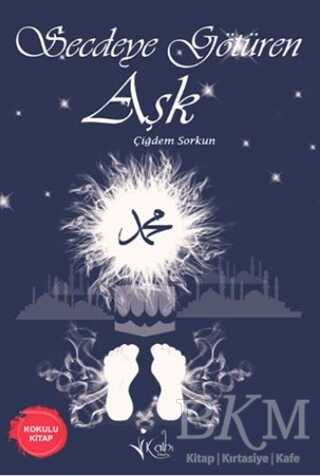Secdeye Götüren Aşk - Kalbi Kitaplar