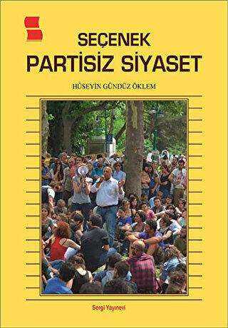 Seçenek Partisiz Siyaset - Sergi Yayınevi
