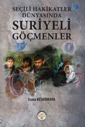 Seçili Hakikatler Dünyasında Suriyeli Göçmenler - Türk İdari Araştırmaları Vakfı