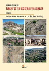 Seçilmiş Örneklerle Türkiye’de Yer Değiştiren Yerleşmeler - Kriter Yayınları