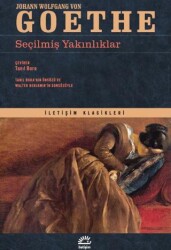 Seçilmiş Yakınlıklar - İletişim Yayınevi