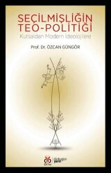 Seçilmişliğin Teo-Politiği - DBY Yayınları