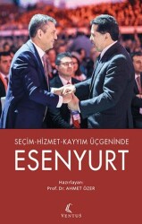 Seçim-Hizmet-Kayyım Üçgeninde Esenyurt - Ventus Kitap