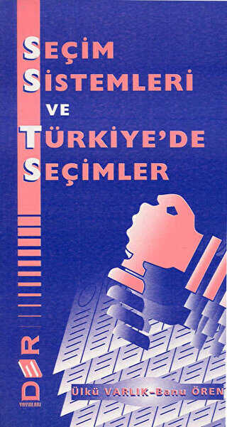 Seçim Sistemleri ve Türkiye’de Seçimler - Der Yayınları
