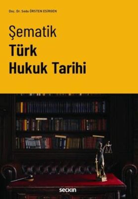 Şematik Türk Hukuk Tarihi - 1
