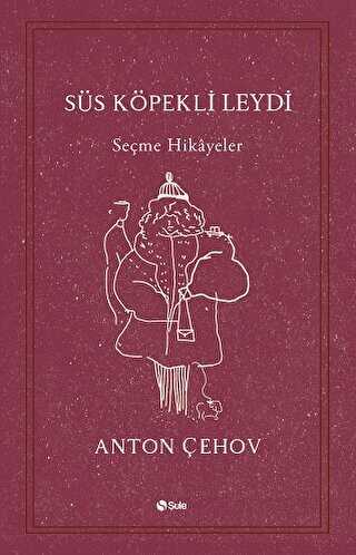 Süs Köpekli Leydi - Şule Yayınları