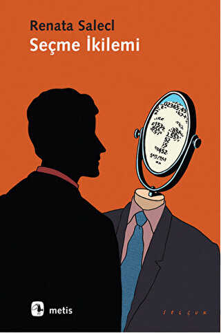 Seçme İkilemi - Metis Yayınları