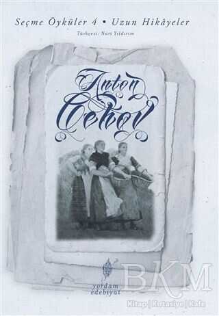 Seçme Öyküler 4 - Uzun Hikayeler - Yordam Edebiyat