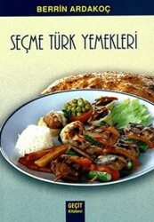 Seçme Türk Yemekleri - Geçit Kitabevi