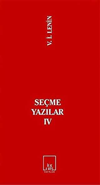 Seçme Yazılar 4 - İlkeriş Yayınları