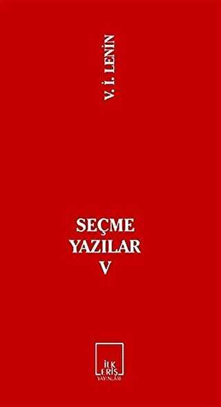 Seçme Yazılar 5 - İlkeriş Yayınları