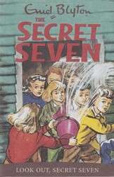 Secret Seven: Look Out Secret Seven: Book 14 - Hodder Books