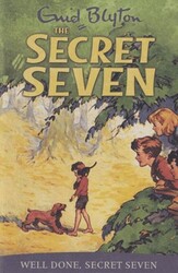 Secret Seven: Well Done Secret Seven: Book 3 - Hodder Books