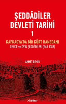 Şeddadiler Devleti Tarihi I - 1