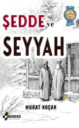 Şedde ve Seyyah - Mondes Yayınları