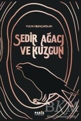 Sedir Ağacı ve Kuzgun - Paris Yayınları