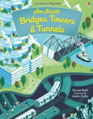 See Inside Bridges, Towers and Tunnels - 1